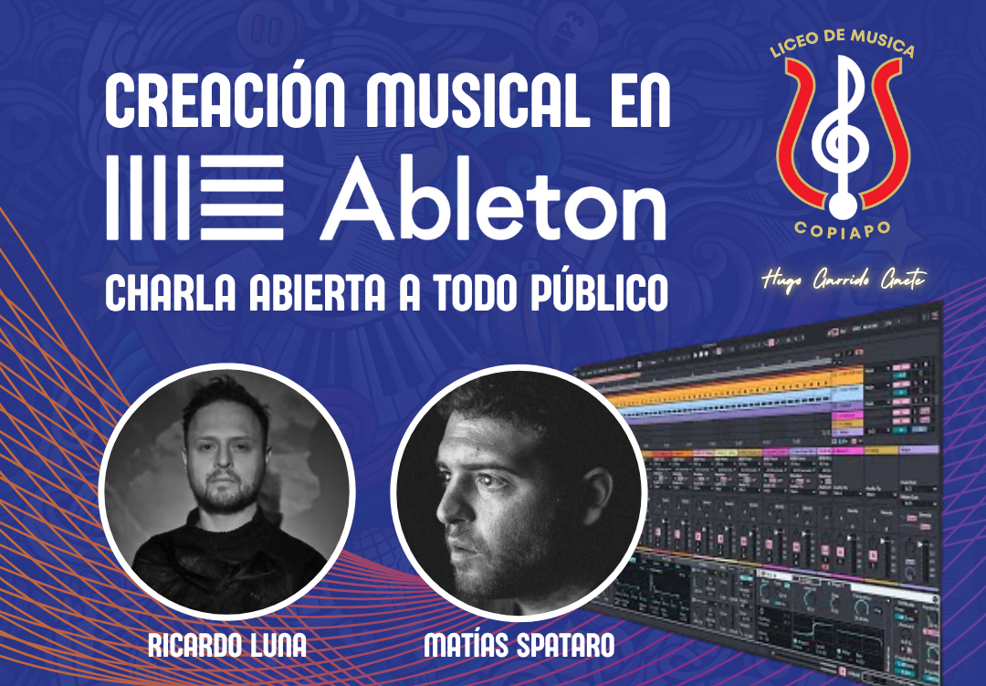 Liceo de Música de Copiapó realizará charla abierta sobre creación musical en Ableton