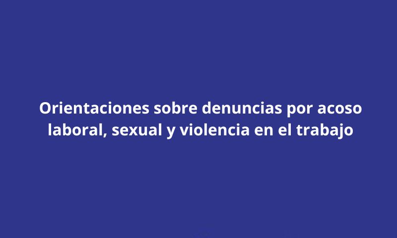 SLEP Atacama difunde orientaciones sobre denuncias por acoso laboral, sexual y violencia en el trabajo