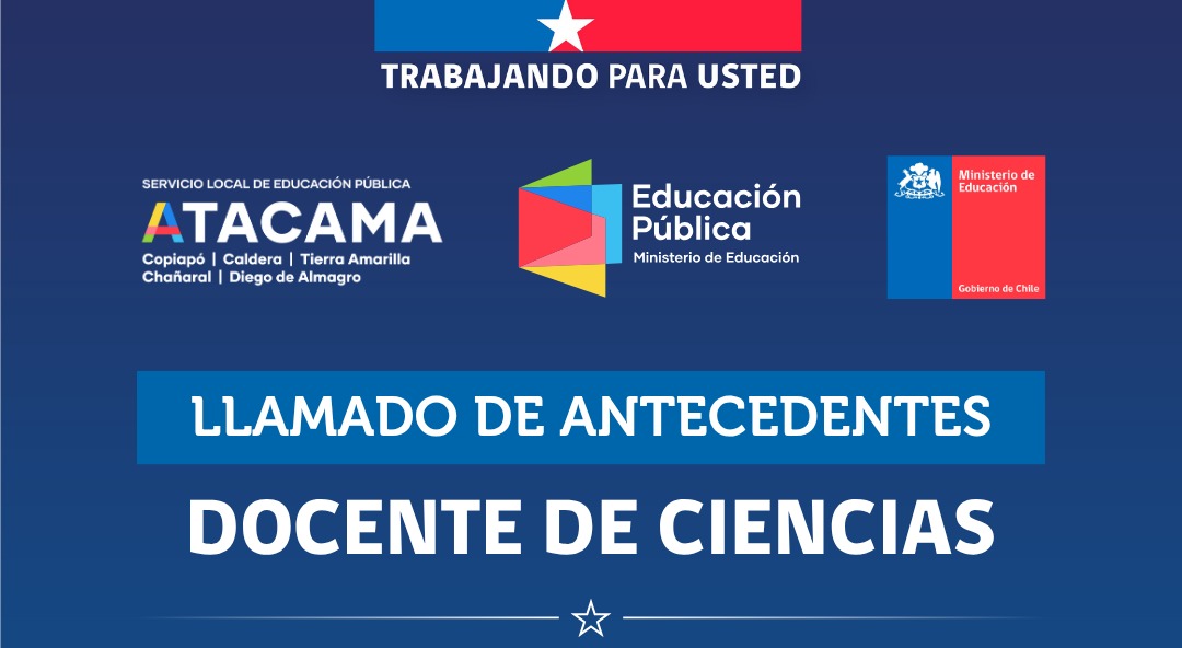 SLEP Atacama abre convocatoria para Docente de Ciencias en Chañaral