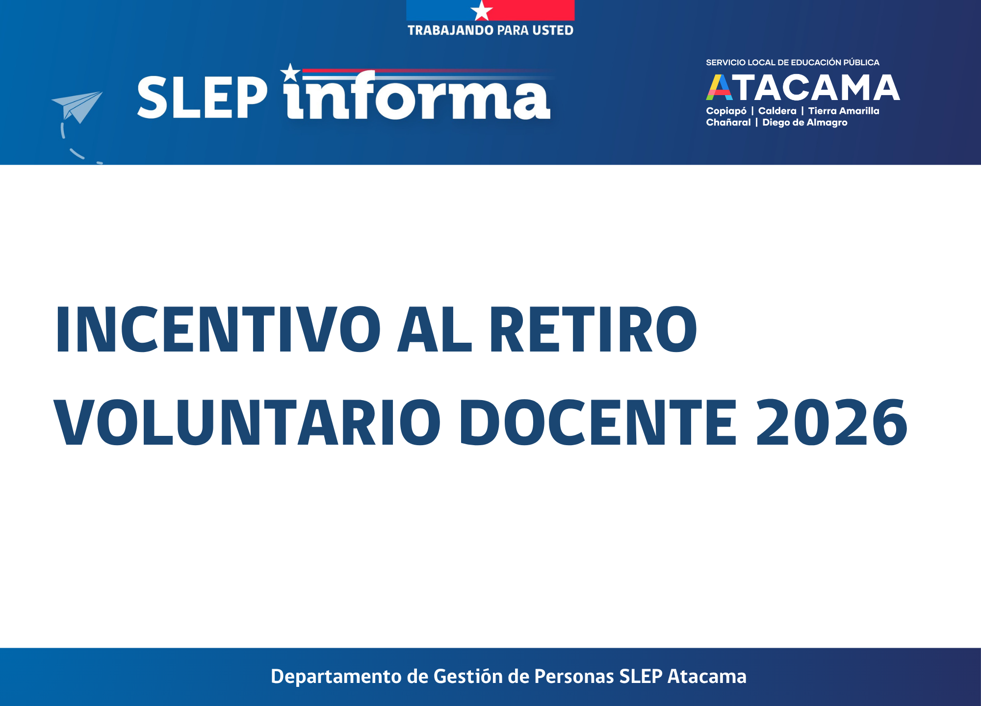SLEP Atacama informa proceso de Incentivo al Retiro Voluntario Docente 2026