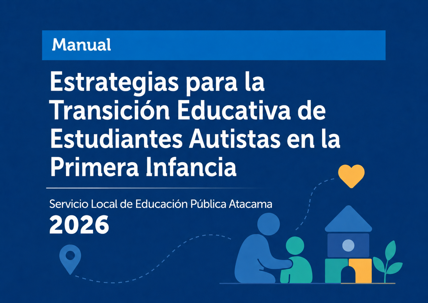 SLEP Atacama pone a disposición manual para fortalecer la transición educativa de estudiantes autistas