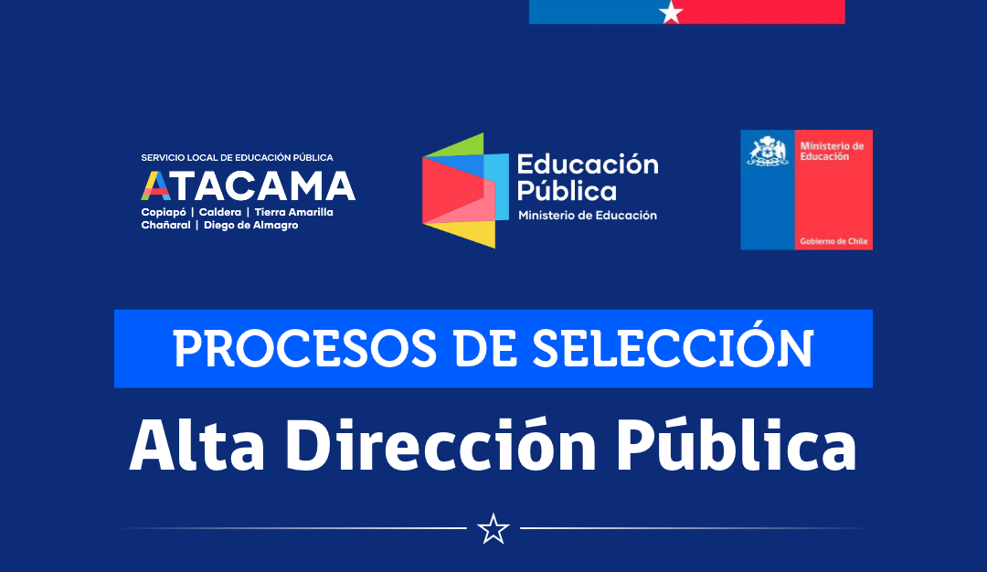 SLEP Atacama convoca a concursos de Alta Dirección Pública para liderar establecimientos educativos de la región